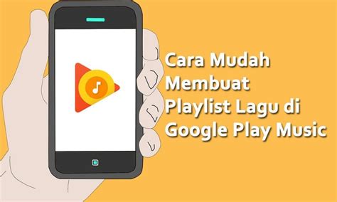 Cantiknya Membuat Playlist! Simak Cara Download Lagu di Google Play Music